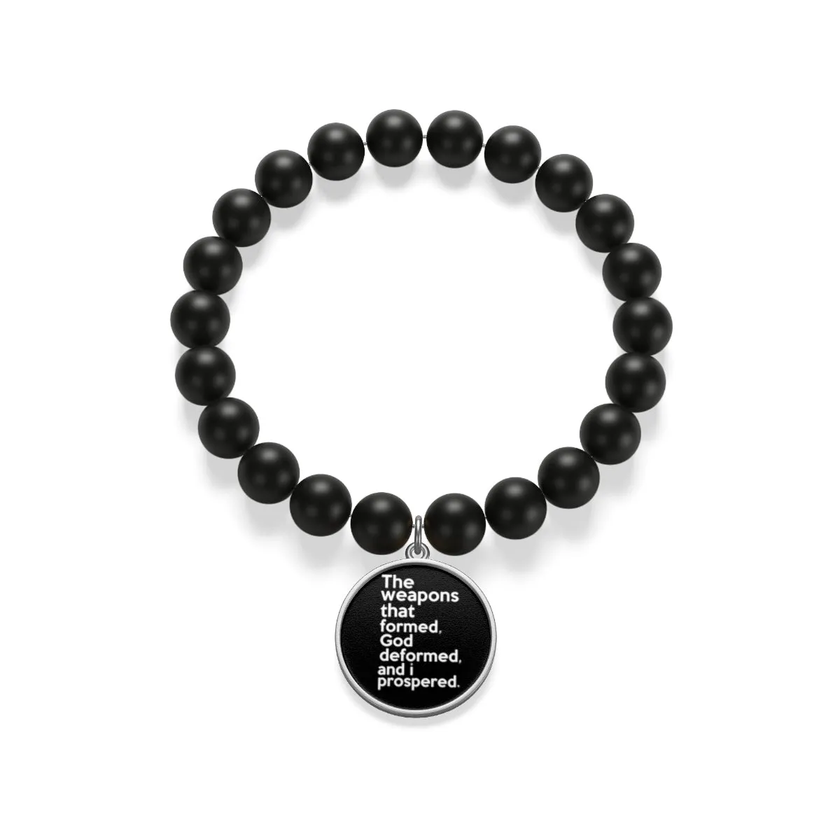 The Weapons That Formed...sacred reminder everyday Matte Onyx Bracelet